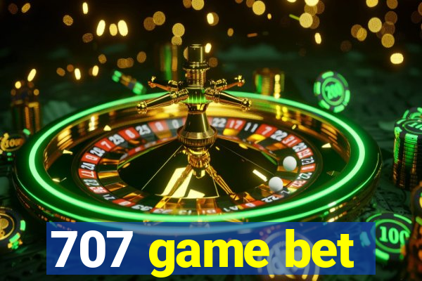 707 game bet