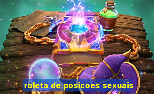 roleta de posicoes sexuais