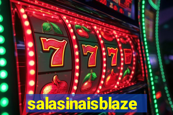 salasinaisblaze