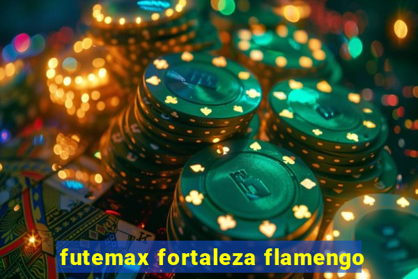 futemax fortaleza flamengo