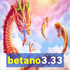 betano3.33