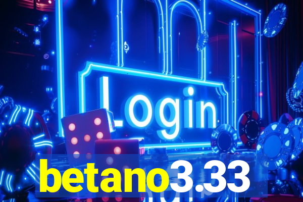 betano3.33