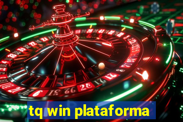 tq win plataforma