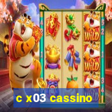 c x03 cassino