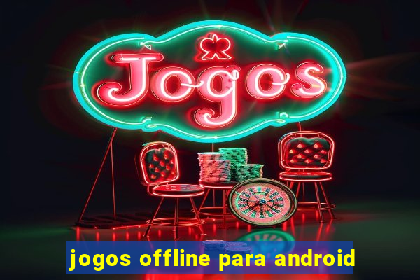 jogos offline para android