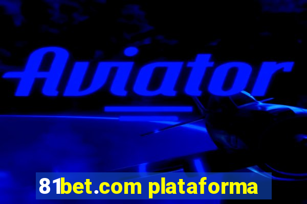 81bet.com plataforma