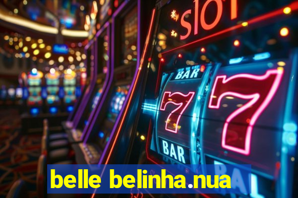 belle belinha.nua