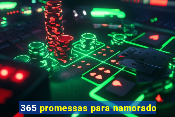 365 promessas para namorado