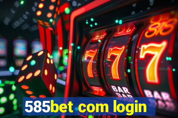 585bet com login