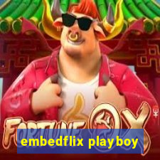 embedflix playboy