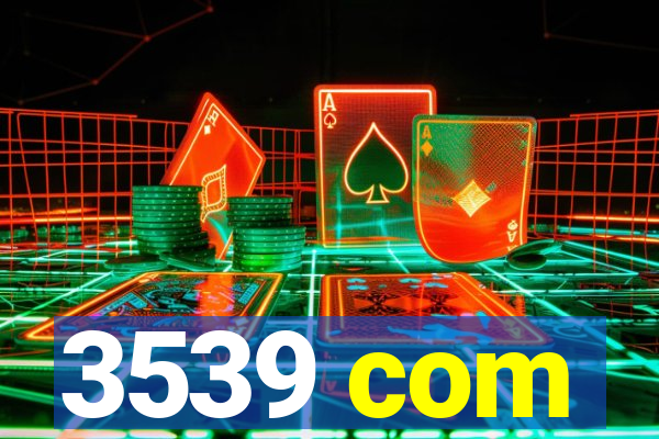 3539 com