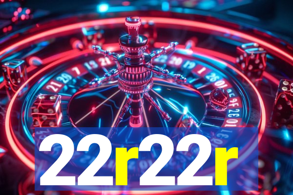 22r22r