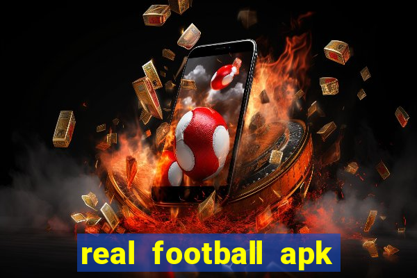 real football apk dinheiro infinito