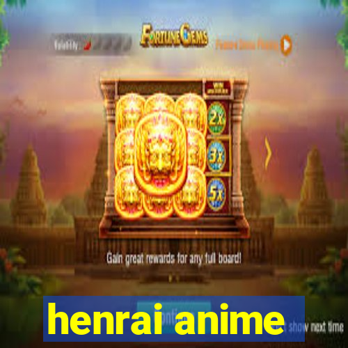 henrai anime