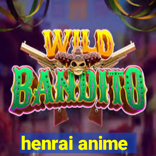 henrai anime