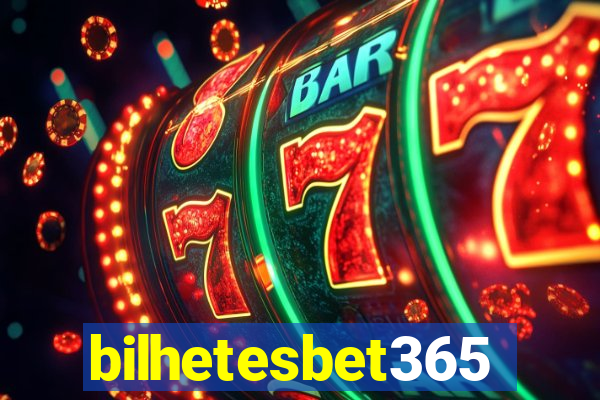 bilhetesbet365