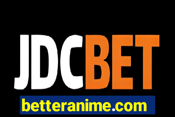 betteranime.com