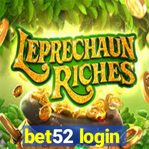 bet52 login