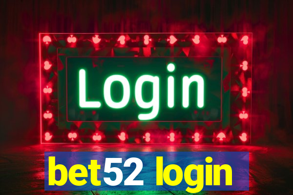 bet52 login