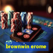 brownwin erome