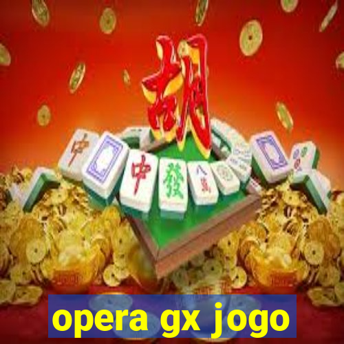 opera gx jogo