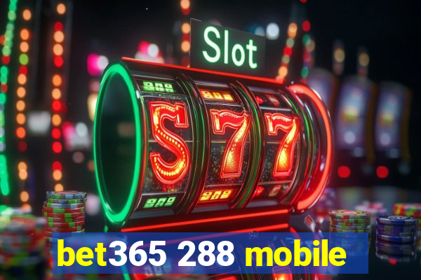 bet365 288 mobile