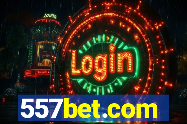 557bet.com