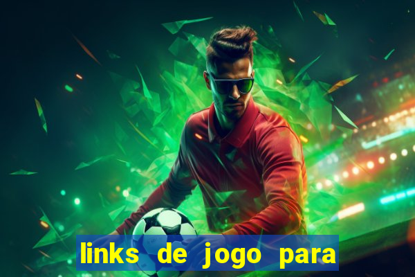 links de jogo para ganhar dinheiro