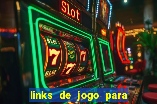 links de jogo para ganhar dinheiro