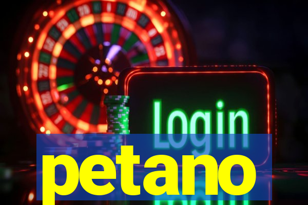 petano