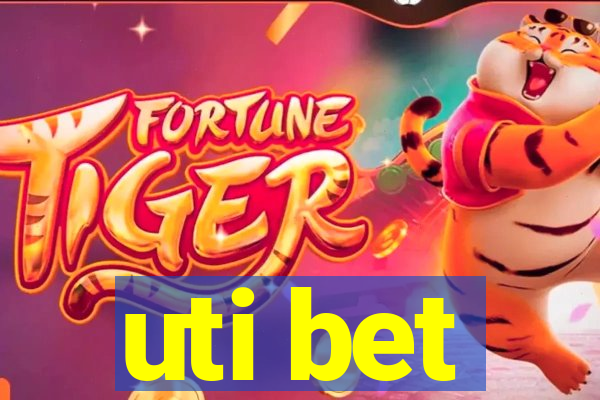 uti bet