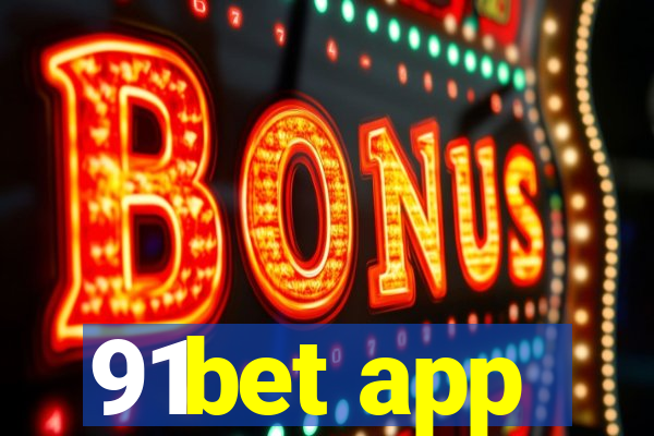 91bet app