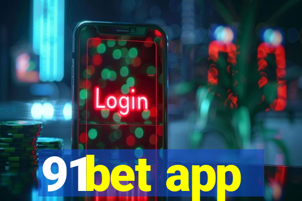 91bet app