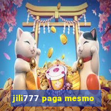 jili777 paga mesmo