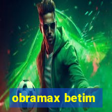 obramax betim