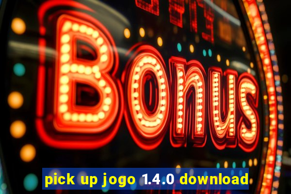 pick up jogo 1.4.0 download