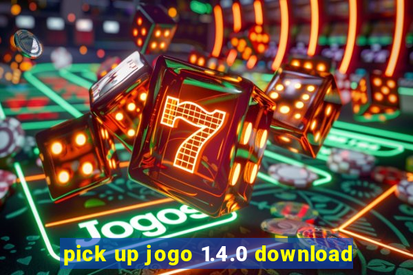 pick up jogo 1.4.0 download