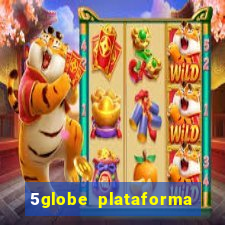 5globe plataforma de jogos