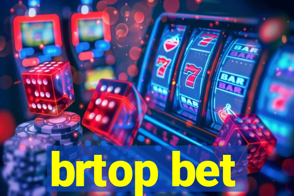 brtop bet