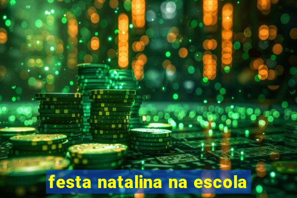 festa natalina na escola