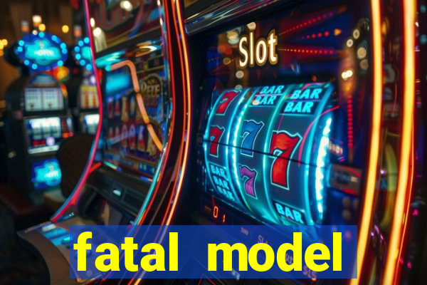 fatal model cruzeiro sp