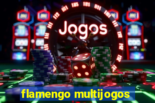 flamengo multijogos