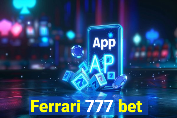 Ferrari 777 bet