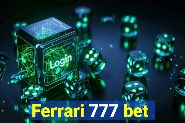 Ferrari 777 bet