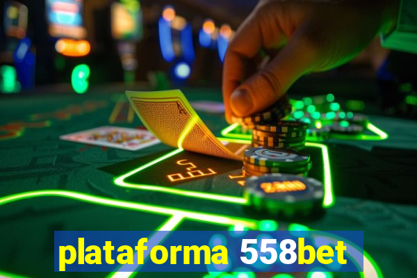 plataforma 558bet