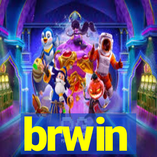 brwin