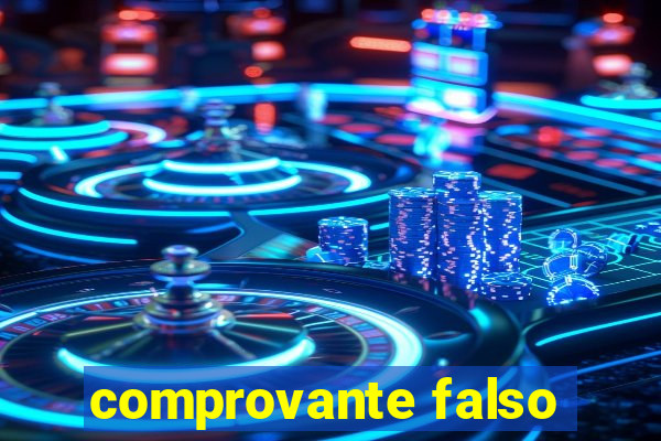 comprovante falso