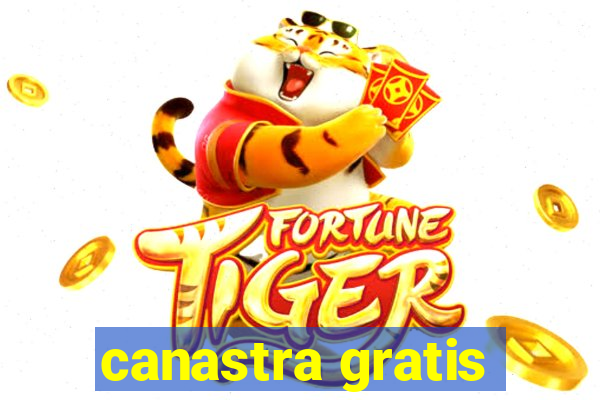 canastra gratis