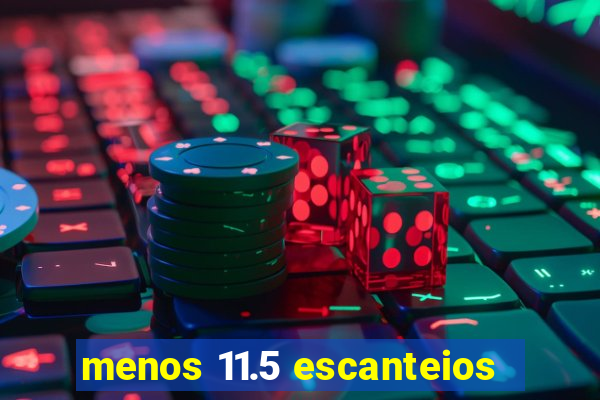 menos 11.5 escanteios