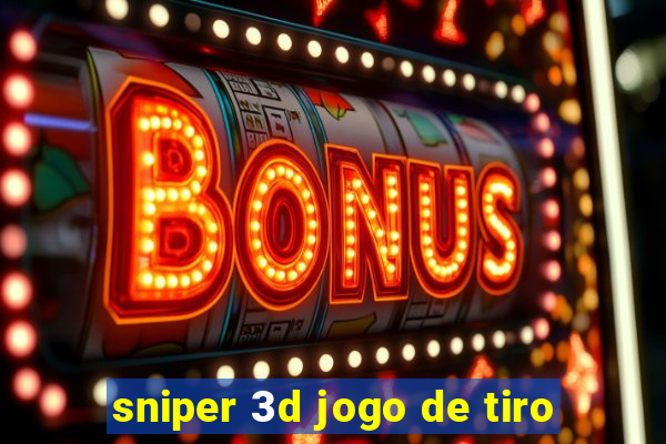 sniper 3d jogo de tiro